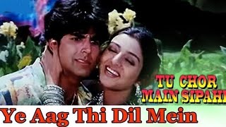 Ye Aag Thi Dil Mein Dabi Dabi (((Jhankar)))HD, Tu Chor Main Sipahi 1996, Alisha Chinai_