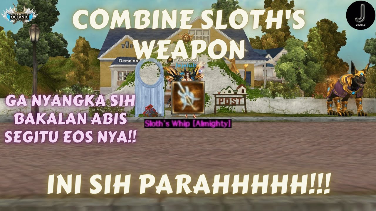 [Atlantica Oceanic] - Combine Sloth's Weapon - INI SIH PARAHHHH!! - YouTube