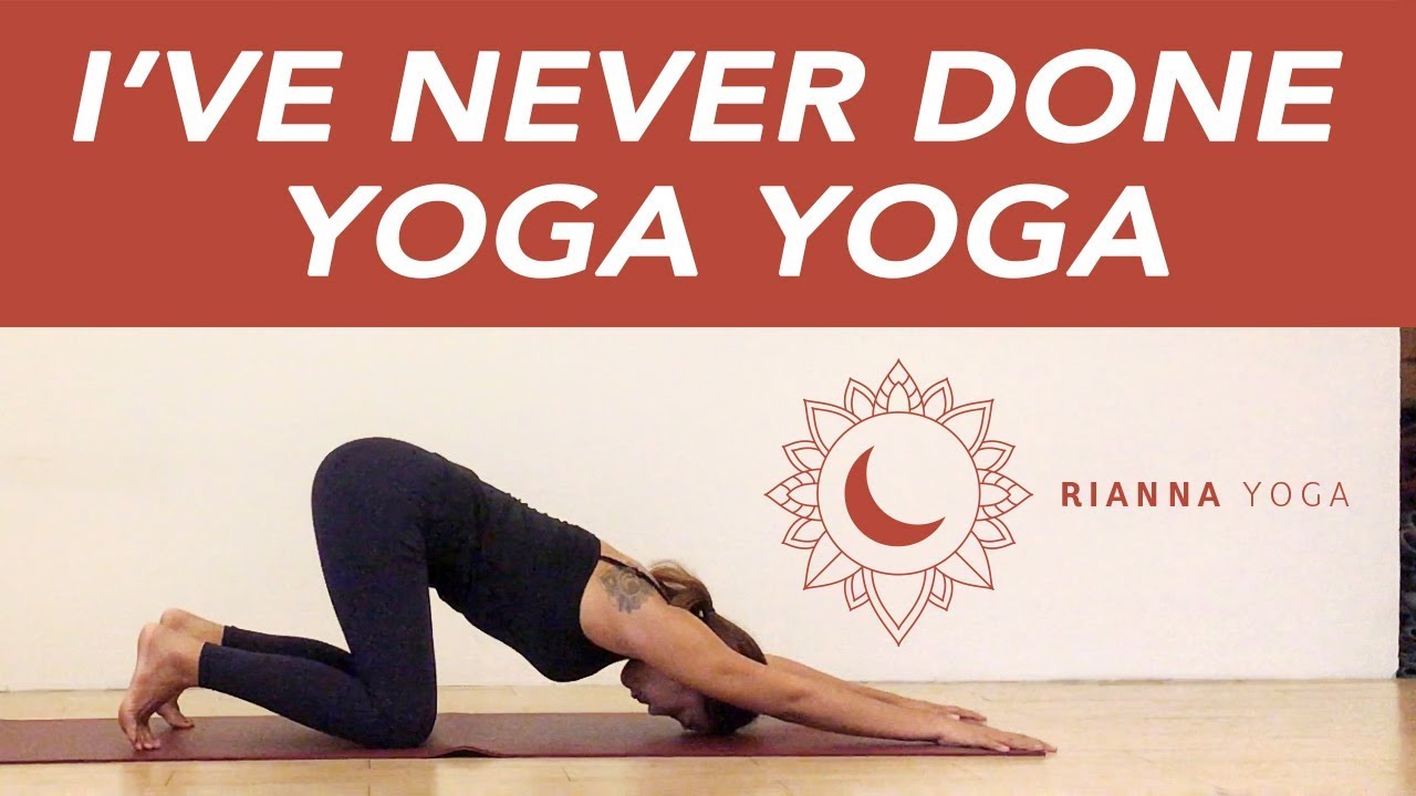 "I'VE NEVER DONE YOGA" YOGA (BEGINNERS) || Rianna Yoga