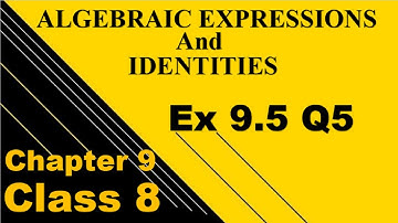 ex 9.5 q5 Class 8 Algebraic Expressions and Identities - Maths Class 8th - chapter 9 - SHOW THAT