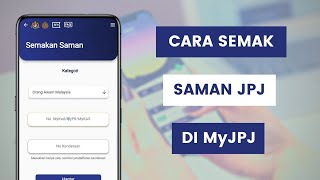 Cara Semak Saman JPJ Secara Online Di MyJPJ App