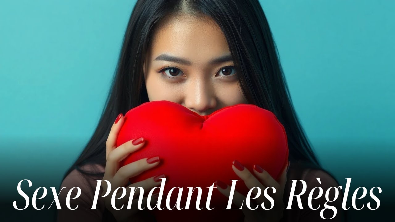 Faire L'Amour Pendant Les Règles : Danger ou Plaisir? - YouTube