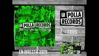 La Polla Records - Txus (en directo) - YouTube