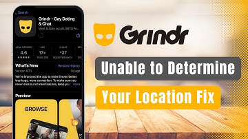 Grindr – How to Resolve “Unable to Determine Your Location” Issue