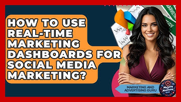 How To Use Real-Time Marketing Dashboards For Social Media Marketing?