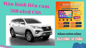 Màn Hình Android liền cam 360 Oled C8S Cho Fotuner