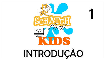 Scratch kids - Introdução