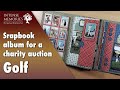 Golf | A scrapbook album for a charity auction | 316