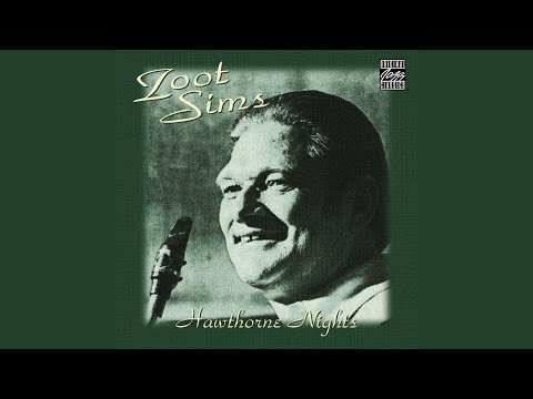 Putar Hawthorn Nights - Zoot Sims