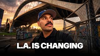 The L.A. We Grew Up In Is Changing Fast