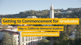 Graduate Instructions for UC Berkeley’s 2024 Commencement #CalGrad