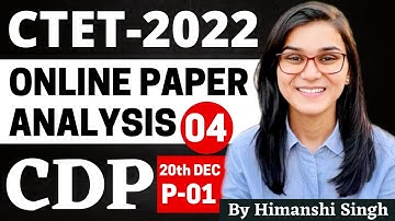 CTET 2022 Online Exam - Previous Year Papers Analysis (CDP) 20th Dec 2022 Paper-01 by Himanshi Singh