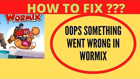 Fix Wormix App Oops Something Went Wrong Error | Fix Wormix something went wrong error | FING 24