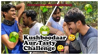 KHUSHBOODAAR AUR TASTE CHALLENGE | CHALLENGE VIDEO #5 | deepakk vlogs