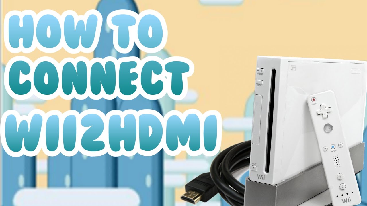 How to Connect Wii to HDMI Lucky Lakitu YouTube