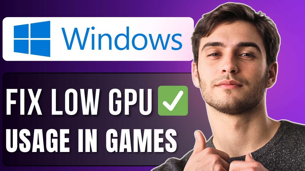 How To Fix Low GPU Usage in Games Windows 11 | Full Guide 2025 - YouTube