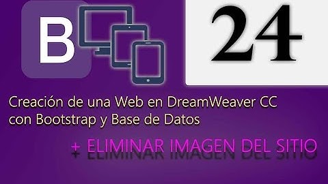 Cap 24 - Creación de una web en DreamWeaver CC con Bootstrap y Base de Datos