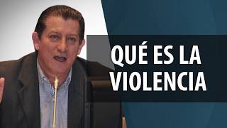 ¿Qué es la violencia?