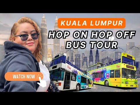 Kuala Lumpur Hop On Hop Off Bus Tour | Malaysia | Open Deck Bus | What to do in Kuala Lumpur