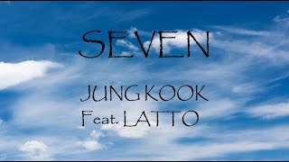 Seven - Jung Kook Ft. Latto (Lyrics)