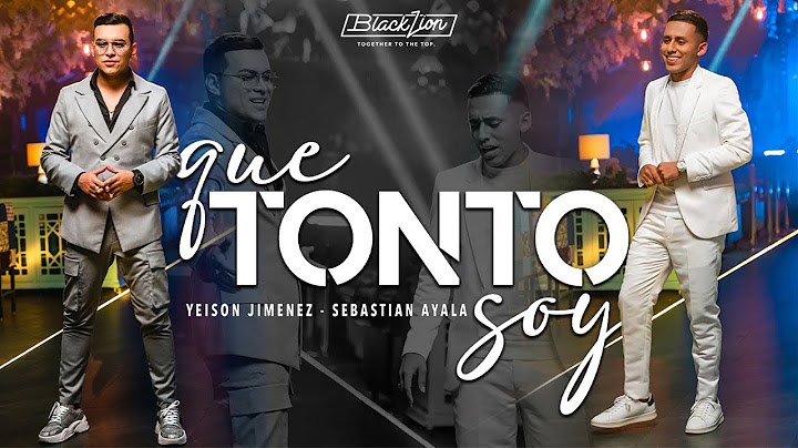 Yeison Jimenez,  Sebastian Ayala l Que Tonto Soy (Video Oficial)