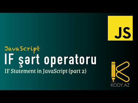 Javascript IF şərt operatoru | IF Statement in Javascript | if else | #kody_az