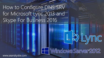 DNS SRV for Microsoft Lync 2013 and Skype For Business 2016