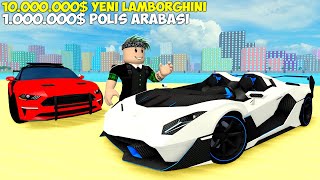 🚗 10 MİLYON $ YENİ LAMBORGHINI ve POLİS ARABALARI 🚗 Car Dealership Tycoon / Roblox Türkçe