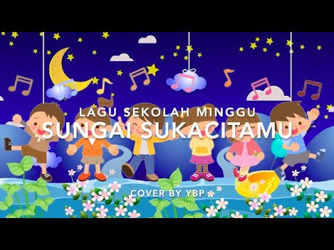 Sungai Sukacitamu Lagu Sekolah Minggu Youtube