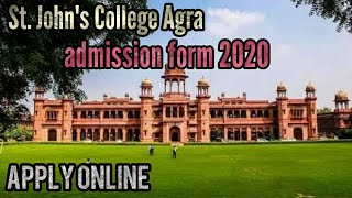 How to take admission in St. John's College Agra||full process|| ||online apply admission form2020||