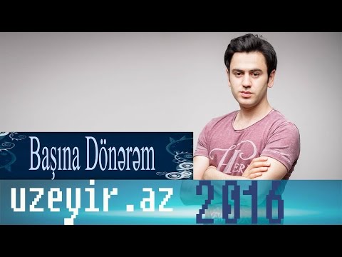 Uzeyir Mehdizade - Basina Donerem ( 2016 Audio )