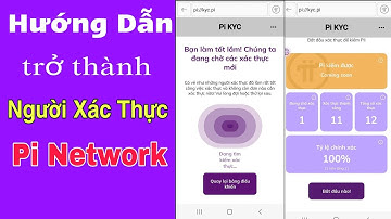 Hướng dẫn cách trở thành người xác thực Pi Network