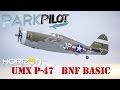 Horizon hobby p47 umx bnf basic  park pilot