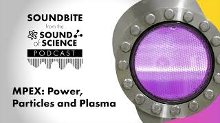 Soundbite Mpex Power, Particles And Plasma
