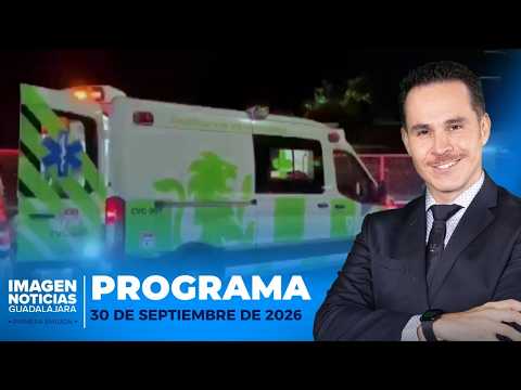 Noticias GDL con Erick Breguer | Programa completo 30 de septiembre de 2026