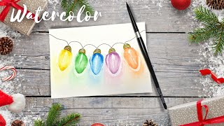 Watercolor Christmas Lights Tutorial - Watercolor Christmas Cards | Holiday Watercolor Card