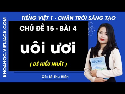 Video Tiếng Việt lớp 1 Chân trời sáng tạo - Chủ đề 15 - Bài... - youtube