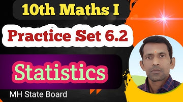 Class 10 Maths Algebra Practice Set 6.2 |  Statistics Practice Set 6.2