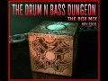 The drum n bass dungeon  the box mix