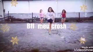 Meninas dançando BFF Meu Crush