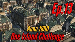 MASSIVE OPTIMIZATIONS! - Anno 1800 ONE ISLAND CHALLENGE (Episode 13)