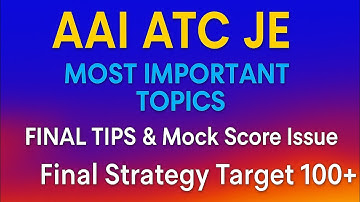 AAI ATC JE STRATEGY l Most Important Scoring Topics l Mathematics Physics Final Tips & Mock Score