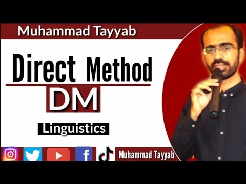 Direct Method of Teaching | DM | Language Teaching Approaches | English Pedagogy