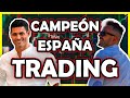 🎯CUANTO DINERO GANA un TRADER de SCALPING? | Entrevista al CAMPEÓN ESPAÑA de Trading Antonio Scalper