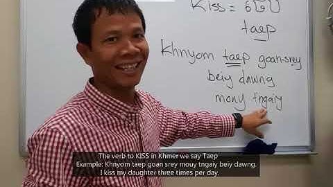 Learning Khmer language ASEAN languages how to say smile should laugh kiss