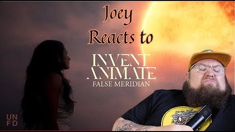 Joey Reacts to INVENT ANIMATE