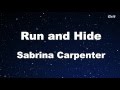 Run and hide  sabrina carpenter karaoke no guide melody instrumental