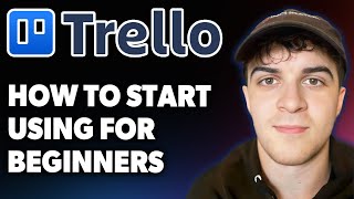 How to Start Using Trello for Beginners 2025 [2025 Full Guide]