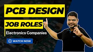 PCB Design Job Roles of Electronics Companies #electronics #job #pcbdesign