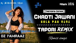 Chadti Jawani Sola Par || Cg Remix || Music  Yash   Dj ABHISHEK BHAI x Dj YAMRAAJ #dj​ #viral​ #rem